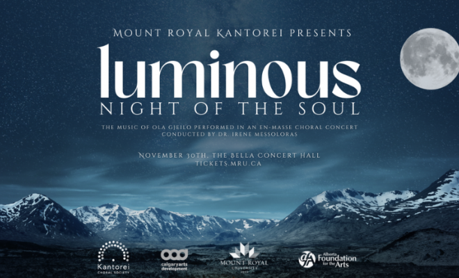 Background image of a mountainscape at night. Text: Mount Royal Kantorei Presents Luminous Night of the Soul The Music of Ola Gjeilo